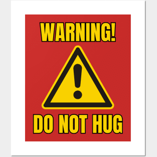Do Not Hug Posters and Art